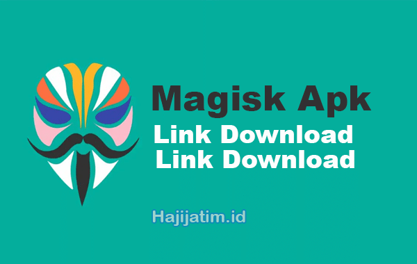 Link-Download-Magisk-Apk-Gratis-Tanpa-Biaya-2023
