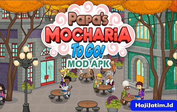 Papa-Mocharia-To-Go-Mod-Apk
