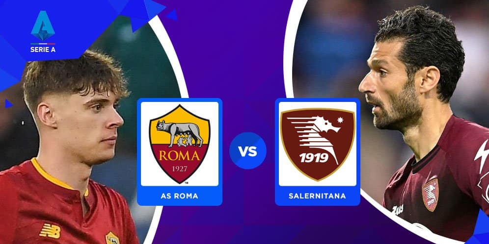 AS Roma vs Salernitana 20 Agustus 2023